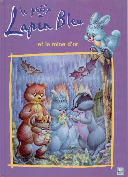 Couverture de Le petit lapin bleu et la mine d'or