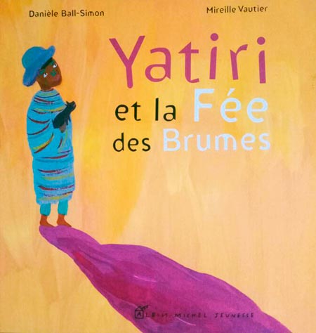Couverture de Yatiri et la Fée des Brumes — édition Albin Michel